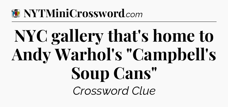 NYC gallery that's home to Andy Warhol's 