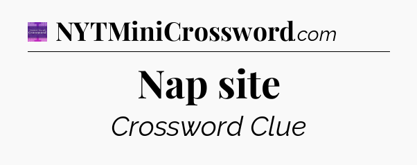 Nap site - Thomas Joseph Crossword