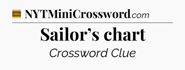 Sailor’s chart crossword clue Eugene Sheffer