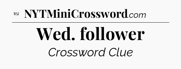Wed. follower - WSJ Crossword