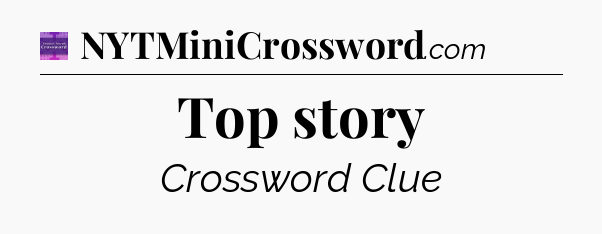 Top story - Thomas Joseph Crossword