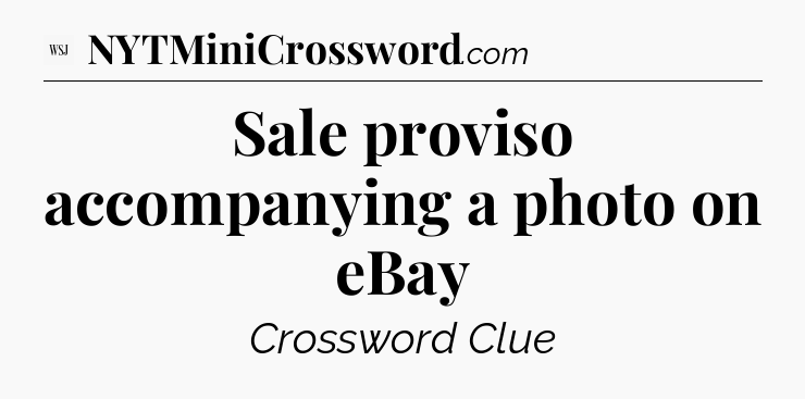 Sale proviso accompanying a photo on eBay - WSJ Crossword