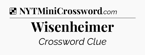 Solution: Wisenheimer - NYT Crossword