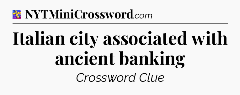 Italian city associated with ancient banking Codycross