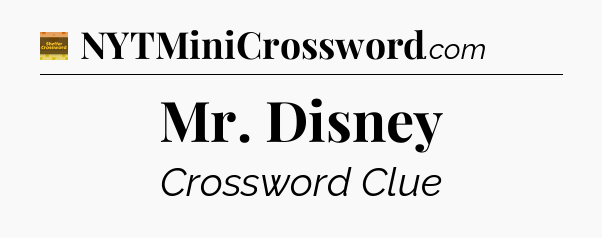 Mr. Disney - Eugene Sheffer Crossword