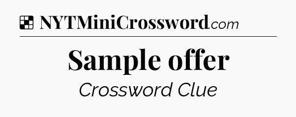 Solution: Sample offer - NYT Crossword