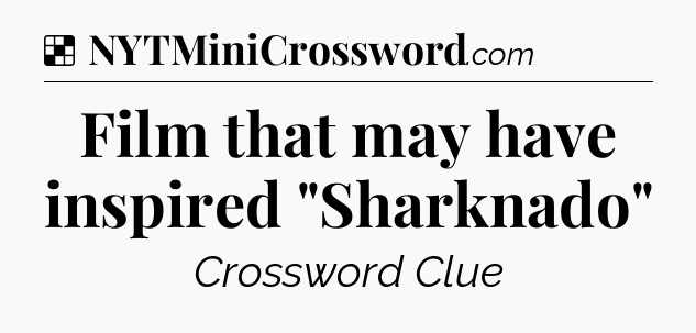 Solution: Film that may have inspired 