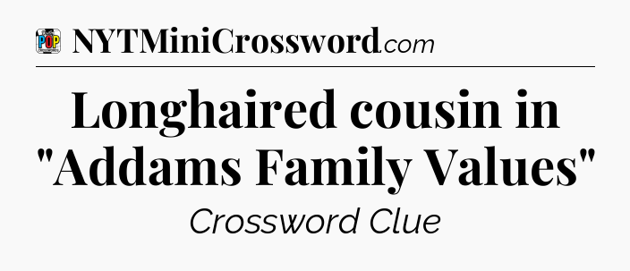 Longhaired cousin in 