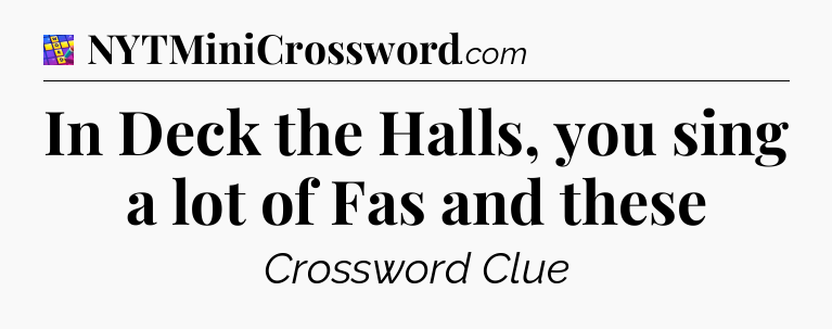 In Deck the Halls, you sing a lot of Fas and these Codycross