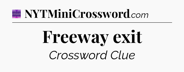 Freeway exit - Thomas Joseph Crossword