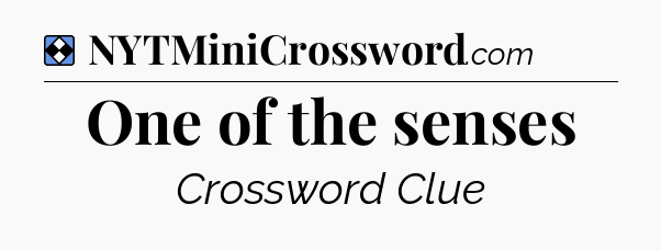 Solution: One of the senses - NYT Mini Crossword