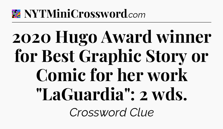 2020 Hugo Award winner for Best Graphic Story or Comic for her work 