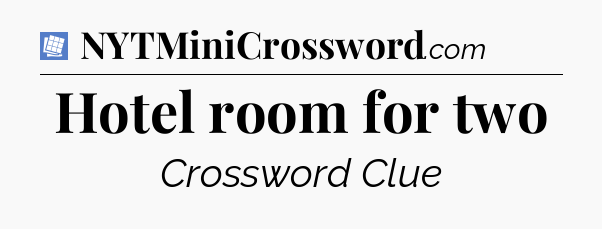 Hotel room for two Puzzle Page Crossword Clue