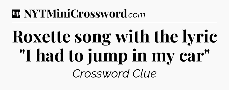 Roxette song with the lyric 