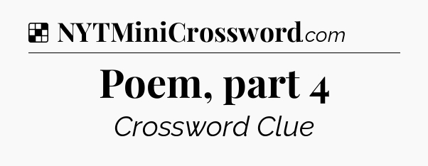 Solution: Poem, part 4 - NYT Crossword