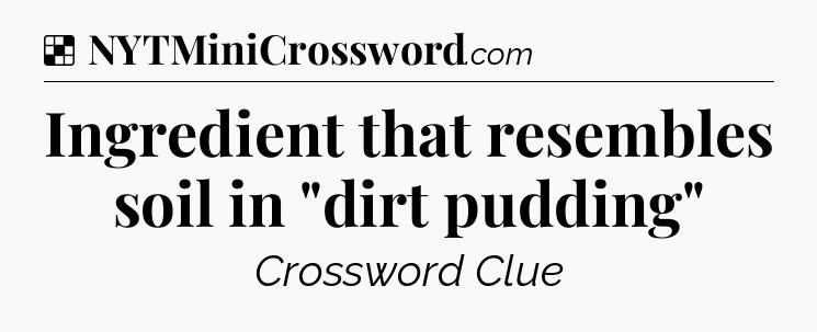 Solution: Ingredient that resembles soil in 