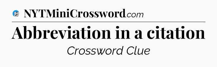 Abbreviation in a citation Crossword Clue