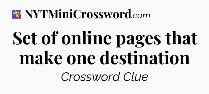 Set of online pages that make one destination Codycross