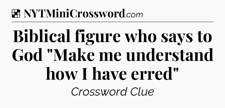 Solution: Biblical figure who says to God 