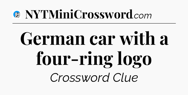 German car with a four-ring logo Crossword Clue