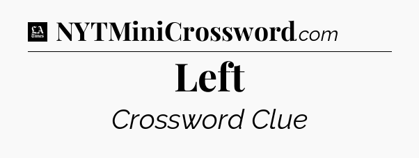Left - LA Times Crossword