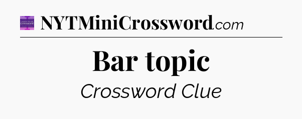 Bar topic - Thomas Joseph Crossword