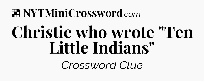 Solution: Christie who wrote 
