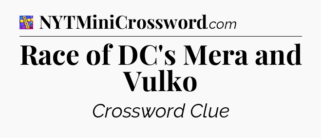 Race of DC's Mera and Vulko Codycross