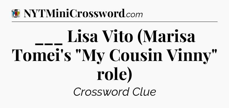 ___ Lisa Vito (Marisa Tomei's 