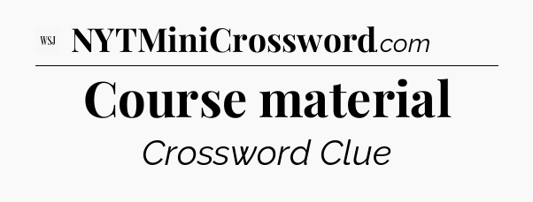 Course material - WSJ Crossword