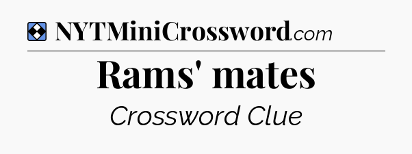 Solution: Rams' mates - NYT Mini Crossword