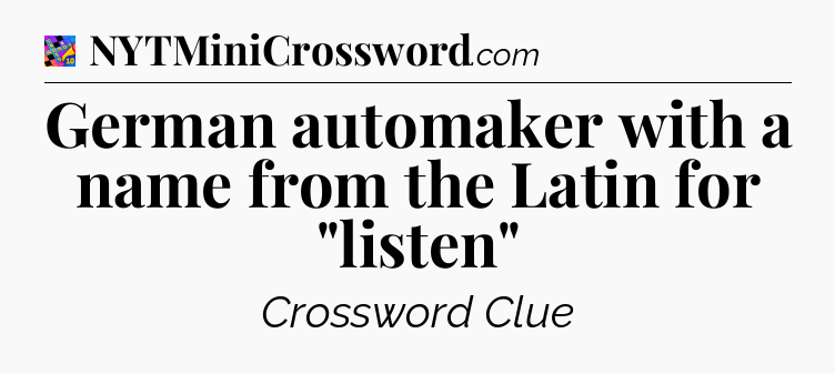 German automaker with a name from the Latin for 