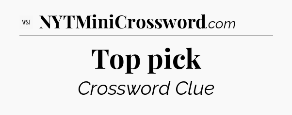 Top pick - WSJ Crossword