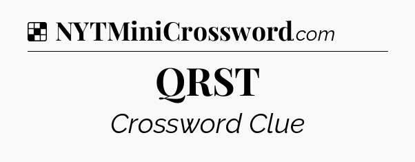 Solution: QRST - NYT Crossword