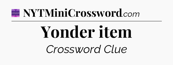 Yonder item - Thomas Joseph Crossword
