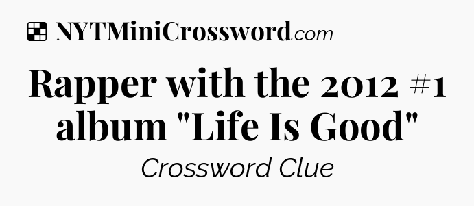 Solution: Rapper with the 2012 #1 album 