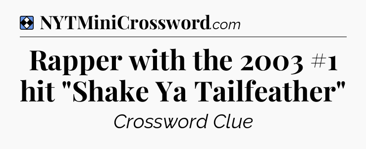 Solution: Rapper with the 2003 #1 hit 