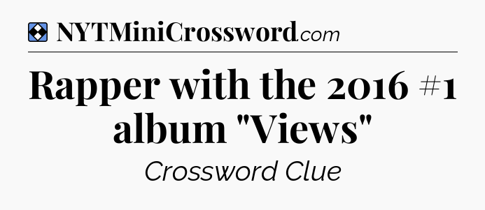 Solution: Rapper with the 2016 #1 album 