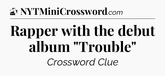 Rapper with the debut album 