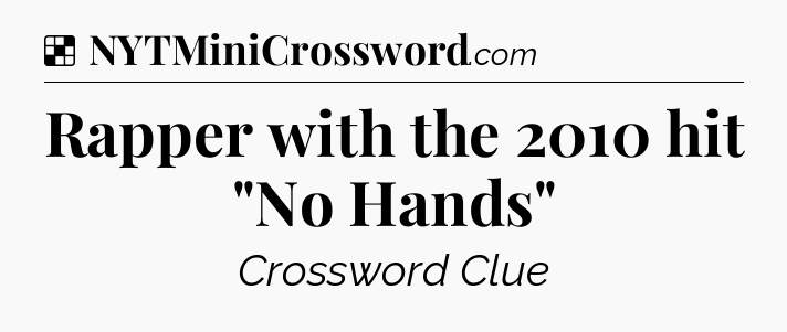 Solution: Rapper with the 2010 hit 