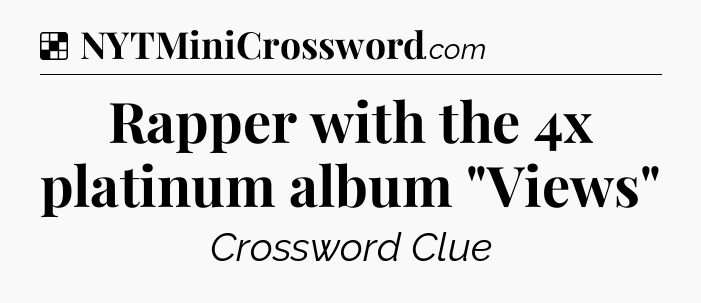 Solution: Rapper with the 4x platinum album 