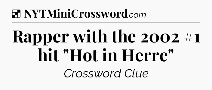 Solution: Rapper with the 2002 #1 hit 