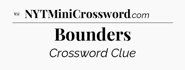 Bounders - WSJ Crossword