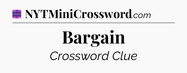 Bargain - Thomas Joseph Crossword