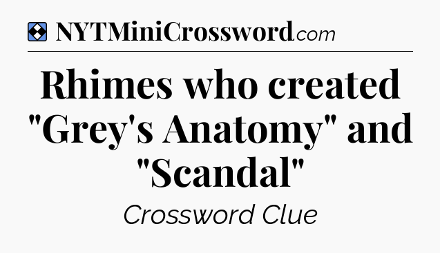 Solution: Rhimes who created 