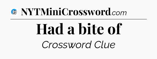 Had a bite of Crossword Clue