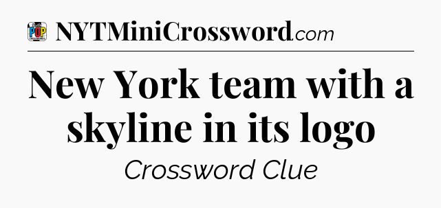 New York team with a skyline in its logo Crossword Clue