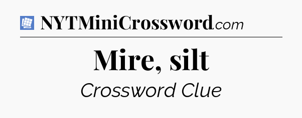 Mire, silt Puzzle Page Crossword Clue