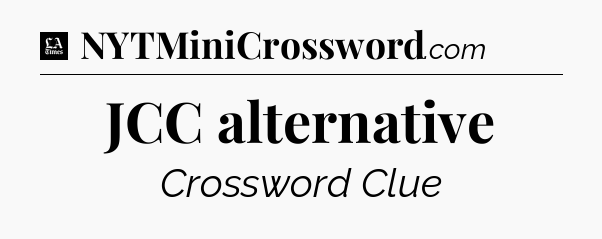 JCC alternative - LA Times Crossword