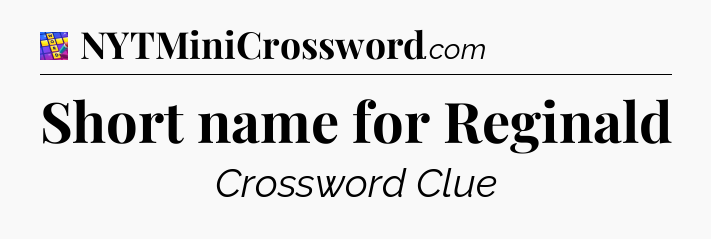 Short name for Reginald Codycross